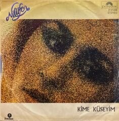 Nilüfer - Ben Seni Seven Kadın ( Woman In Love ) / Kime Küseyim 45'lik
