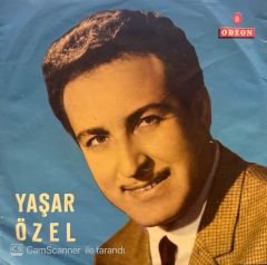 Yaşar Özel - Eğer ki Sen Benim Yarim Olsan / Gözlerin 45'lik