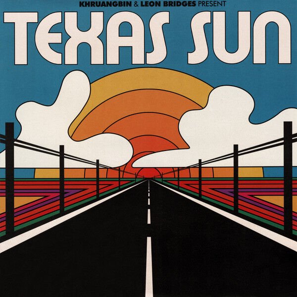Khruangbin & Leon Bridges – Texas Sun LP