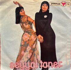 Seyyal Taner - Son Verdim Kalbimin İşine / Elveda 45'lik