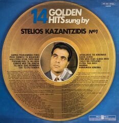 Stelios Kazantzidis – 14 Golden Hits Of Stelios Kazantzidis No1 LP