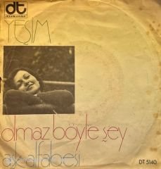 Yeşim - Olmaz Böyle Şey / Aşk Alfabesi 45'lik