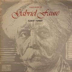 Gabriel Fauré, Albert Ferber – Piano Music Of Gabriel Faure LP