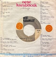 Neşe Karaböcek - Eşsiz Sevgilim Benim / Geri Dönülmez Yoldayım 45'lik