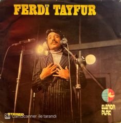 Ferdi Tayfur - Vazgeç Felek / Derbeder 45'lik
