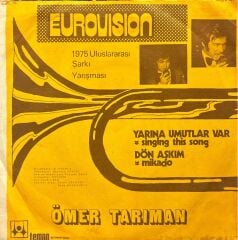 Ömer Tarıman - Yarına Umutlar Var / Dön Aşkım 45'lik