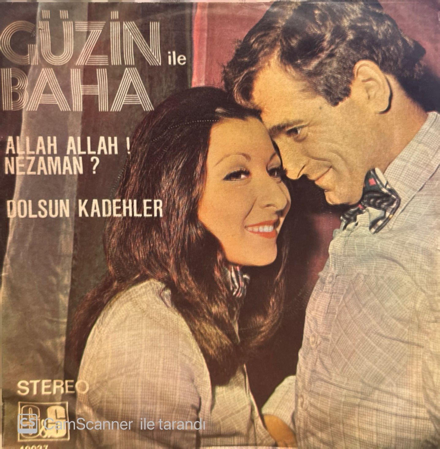 Güzin İle Baha - Allah Allah ! Ne Zaman? / Dolsun Kadehler 45lik