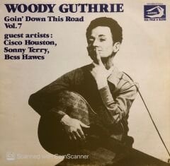 Woody Guthrie Guest Artists: Cisco Houston, Sonny Terry, Bess Hawes – Goin' Down This Road Vol. 7 LP