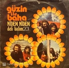 Güzin ile Baha - Nidem Nidem / Deli Balım 45'lik