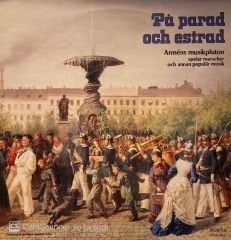 Arméns Musikpluton – På Parad Och Estrad: Arméns Musikpluton Spelar Marscher Och Annan Populär Musik LP