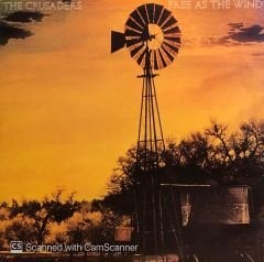 The Crusaders – Free As The Wind LP