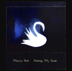 Mazzy Star – Among My Swan ( Bone Vinyl ) LP