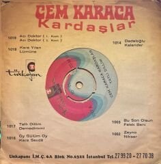 Cem Karaca, Kardaşlar - Tatlı Dillim / Demedim mi 45'lik
