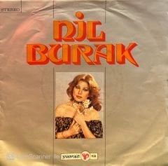 Nil Burak - Dünyamı Yıktı Geçti / Kırk Yılda Bir 45'lik