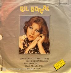 Nil Burak - Dünyamı Yıktı Geçti / Kırk Yılda Bir 45'lik