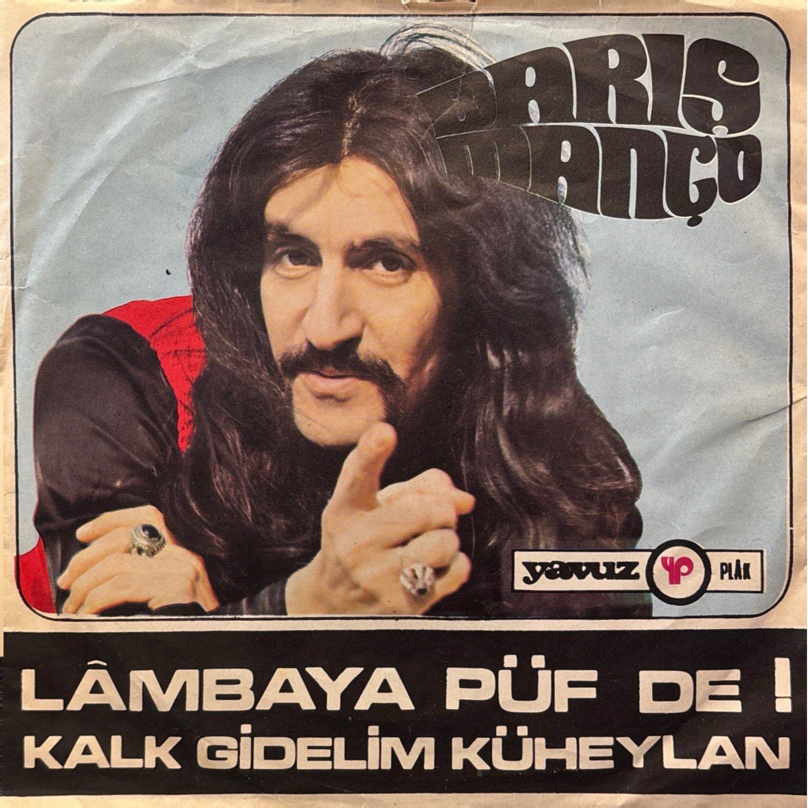 Barış Manço - Lambaya Püf De / Kalk Gidelim Küheylan 45'lik