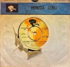 Patricia Carli - Özlerim İstanbul'u / Encore Une Fois 45'lik