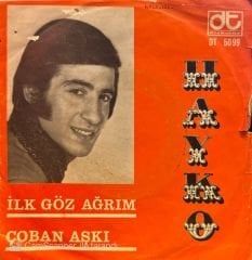 Hayko - İlk Göz Ağrım / Çoban Aşkı 45'lik