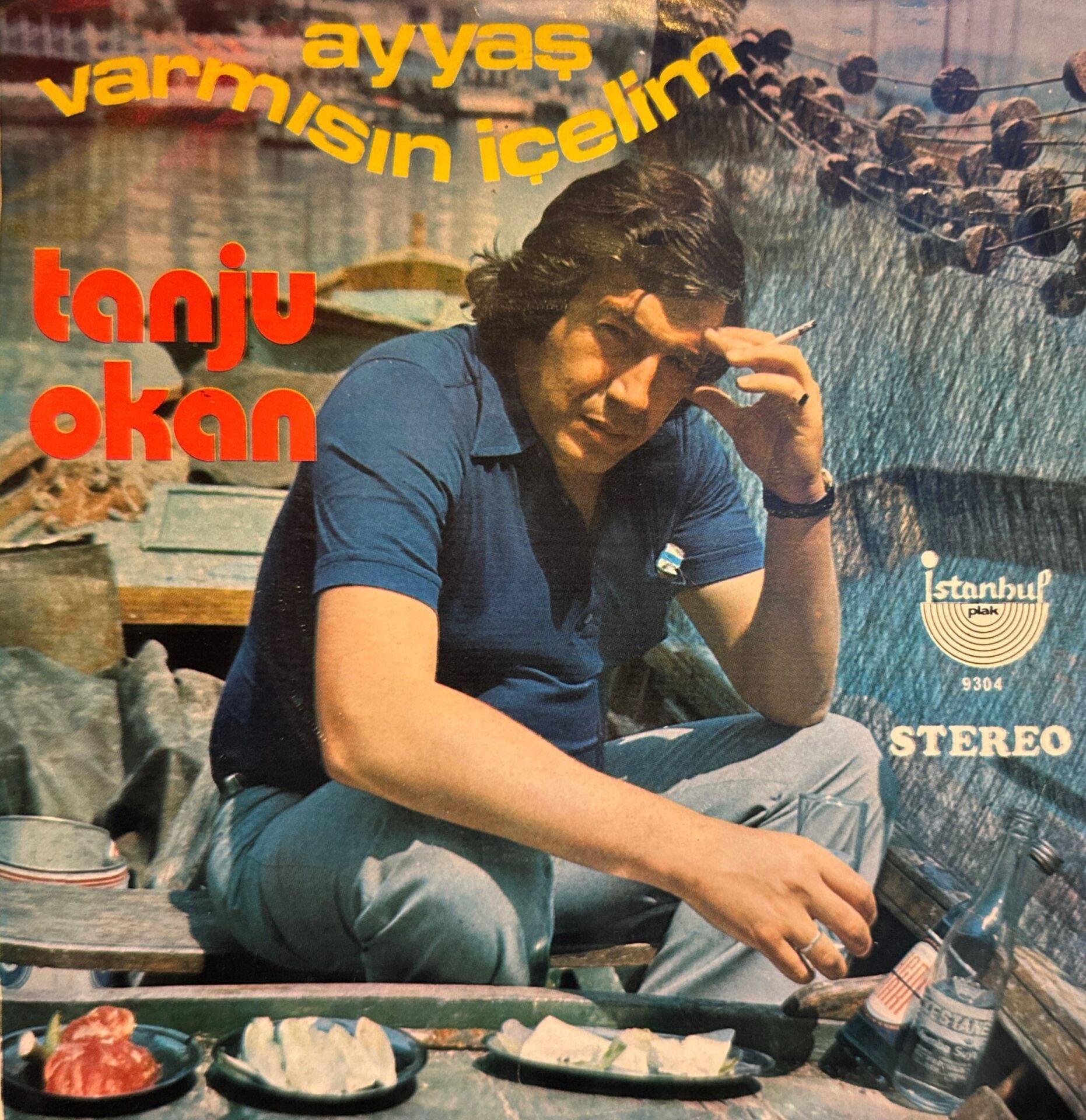 Tanju Okan - Ayyaş / Var Mısın İçelim 45'lik