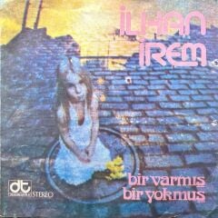 İlhan İrem - Bir Varmış Bir Yokmuş / Hasretim Sana 45'lik
