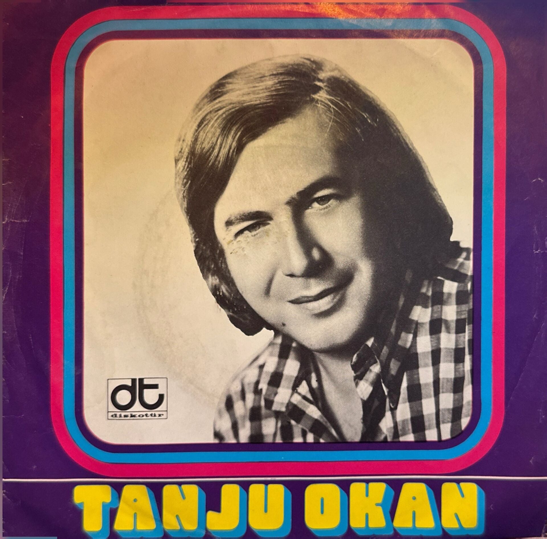 Tanju Okan - Benim Halkım / Biz Doğuştan Sanatçıyız 45'lik