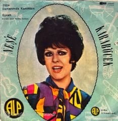 Neşe Karaböcek - Damarımda Kanımsın / Eyvah 45'lik