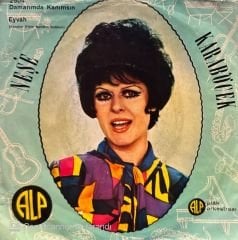 Neşe Karaböcek - Damarımda Kanımsın / Eyvah 45'lik