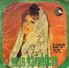 Neşe Karaböcek - Anlatılmaz Bin Dert İle / Çaya İner Ağlarım 45'lik