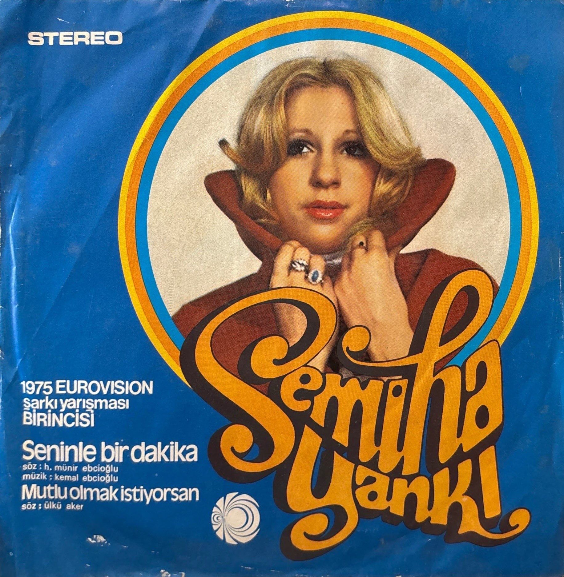 Semiha Yankı - Seninle Bir Dakika / Mutlu Olmak İstiyorsan 45'lik