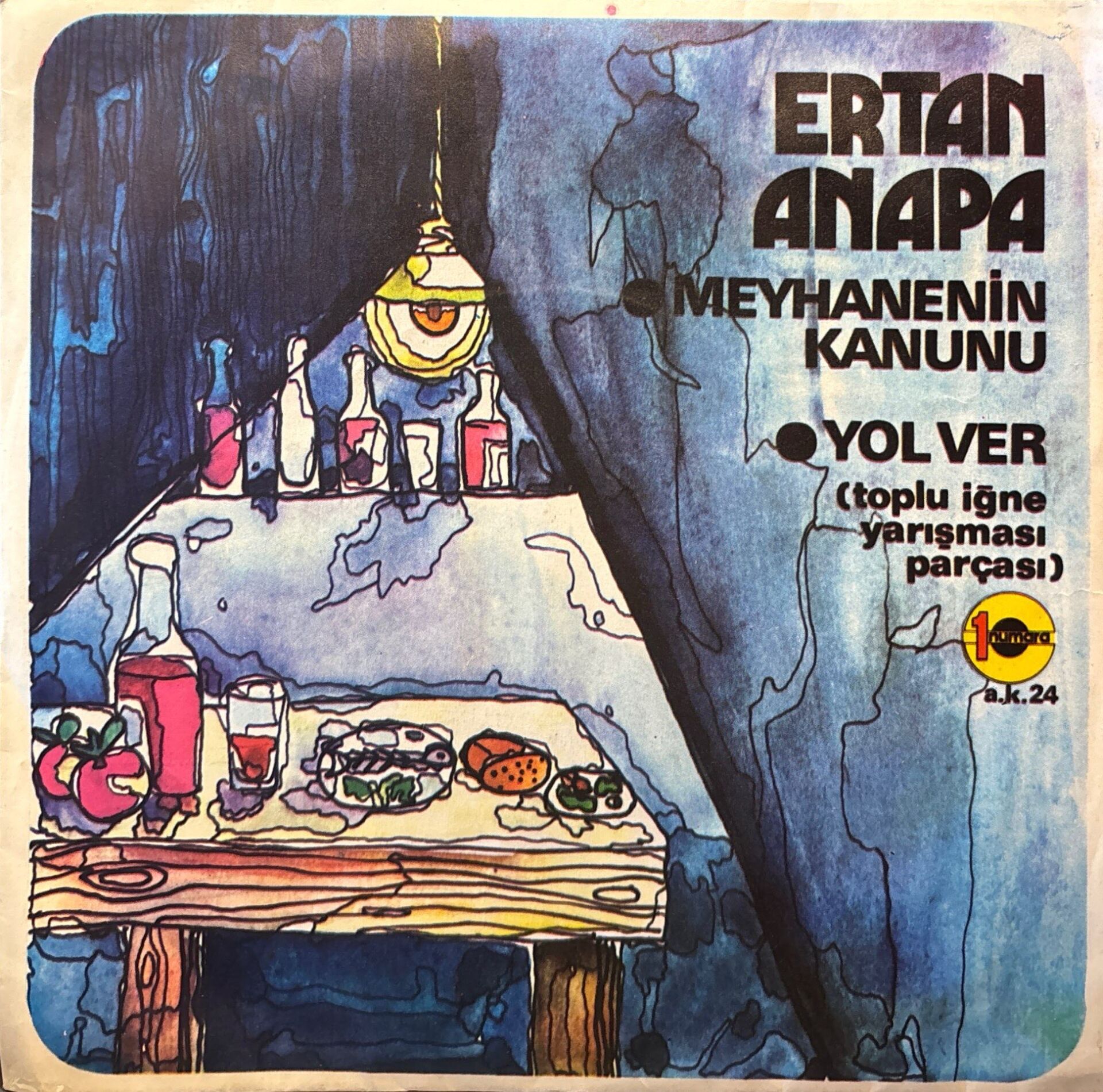 Ertan Anapa - Meyhanenin Kanunu / Yol Ver 45'lik