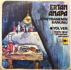 Ertan Anapa - Meyhanenin Kanunu / Yol Ver 45'lik