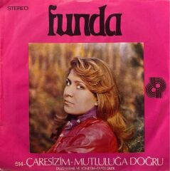 Funda - Çaresizim / Mutluluğa Doğru 45'lik
