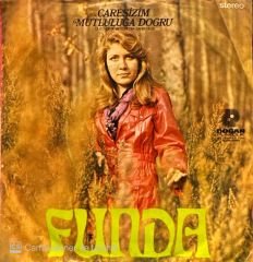 Funda - Çaresizim / Mutluluğa Doğru 45'lik
