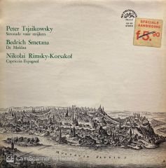 Peter Tsjaikowsky* / Bedrich Smetana* / Nikolai Rimsky-Korsakof* – Serenade Voor Strijkers / De Moldau / Capriccio Espagnol LP
