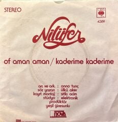 Nilüfer - Of Aman Aman / Kaderime Kaderime 45'lik