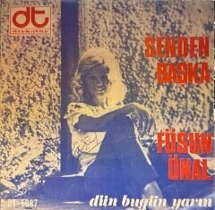 Füsun Önal - Senden Başka / Aman Efem 45lik ( Füsun Önal Islak İmzalı )
