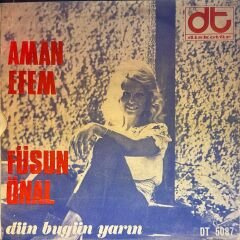 Füsun Önal - Senden Başka / Aman Efem 45lik ( Füsun Önal Islak İmzalı )