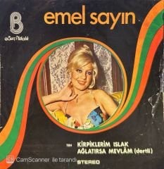 Emel Sayın - Kirpiklerim Islak / Ağlatırsa Mevlam 45'lik