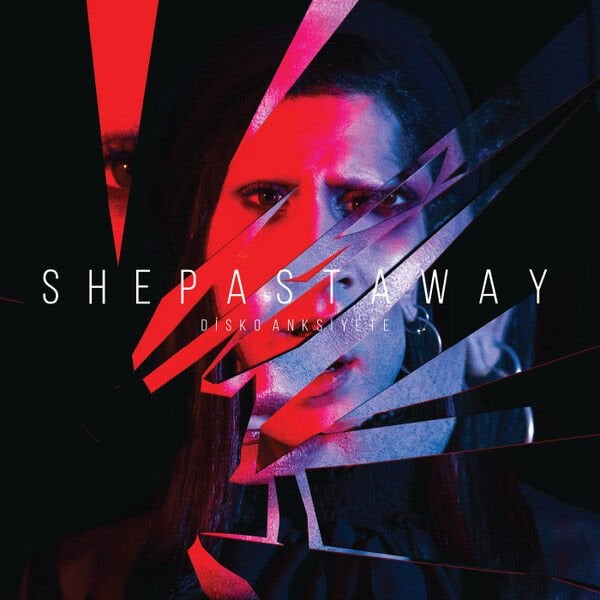 She Past Away – Disko Anksiyete LP