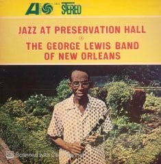 The George Lewis Band Of New Orleans – Jazz At Preservation Hall 4 LP
