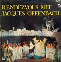 Jacques Offenbach – Rendezvous Mit Jacques Offenbach LP