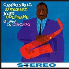 Cannonball Adderley / John Coltrane - Quintet in Chicago LP