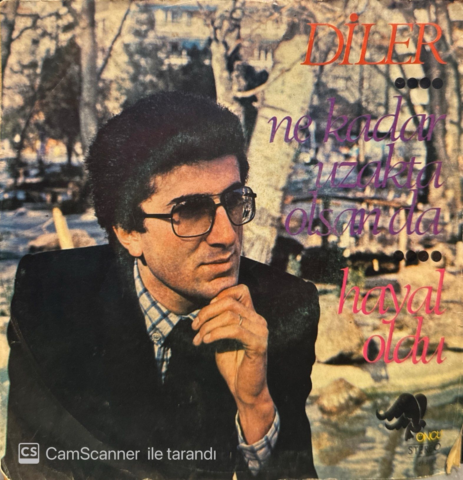 Diler - Ne Kadar Uzakta Olsan da / Hayal Oldu 45'lik