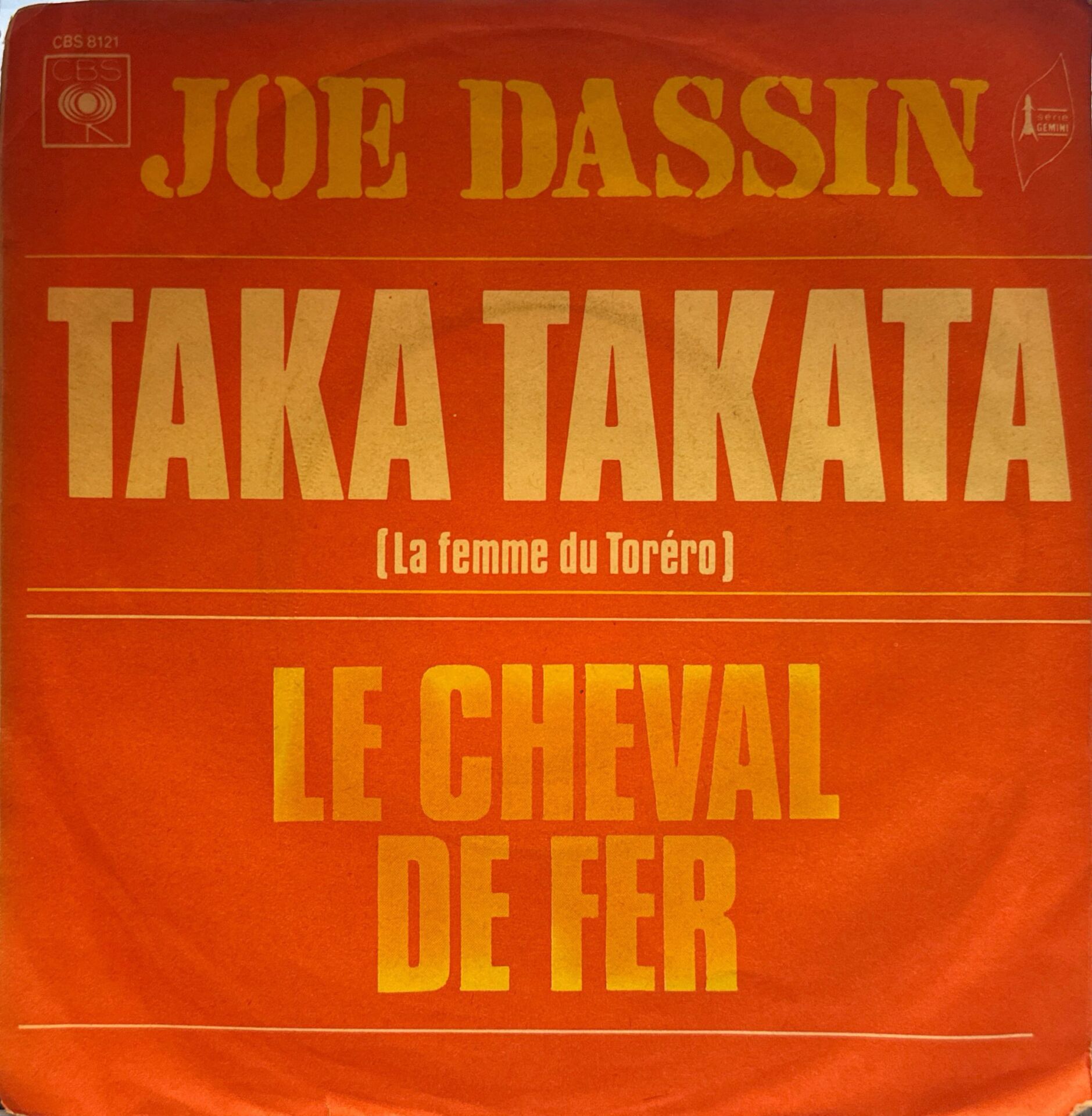 Joe Dassin – Taka Takata (La Femme Du Toréro) / Le Cheval De Fer 45'lik