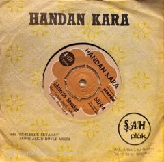 Handan Kara - Gözlerde Seyahat / Senin Aşkın Böyle Midir 45'lik