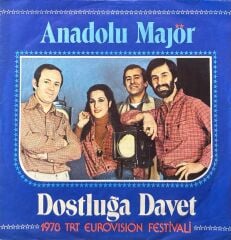 Anadolu Majör - Dostluğa Davet / Takalar 45'lik