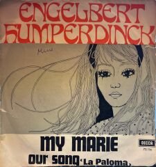 Engelbert Humperdinck – My Marie / Our Song (La Paloma) 45'lik