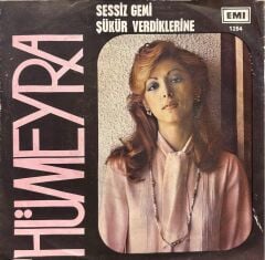 Hümeyra - Sessiz Gemi / Şükür Verdiklerine 45'lik