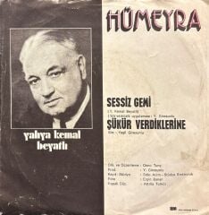 Hümeyra - Sessiz Gemi / Şükür Verdiklerine 45'lik