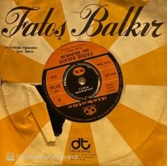 Fatoş Balkır - Gel Eğlenelim / Çam Sakızı 45'lik